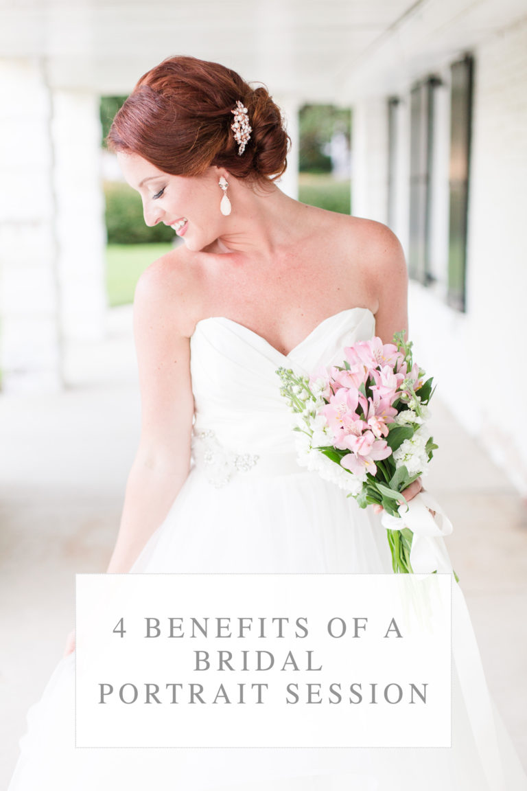 4 Benefits of a Bridal Portrait Session | Tips for Brides