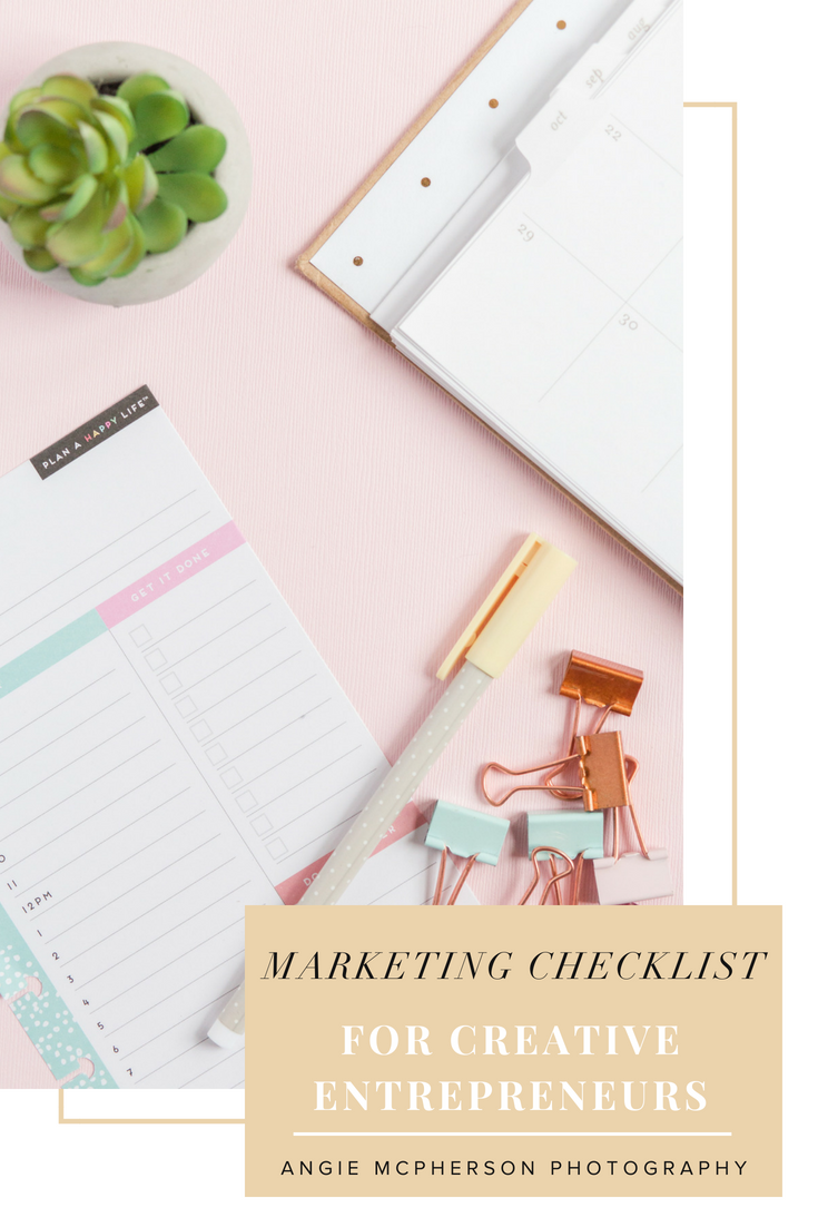 Marketing Checklist for Creative Entrepreneur by Angie McPherson Photography